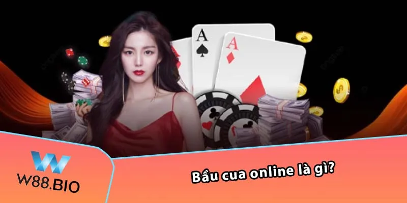 Bầu cua online là gì?